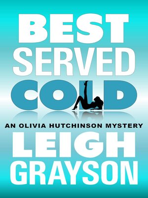 cover image of Best Served Cold (An Olivia Hutchinson Mystery, Episode 2)